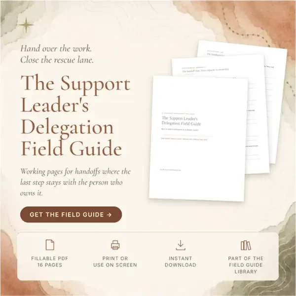 The Support Delegation Field Guide with its handoff map, handback log, and clean next move pages