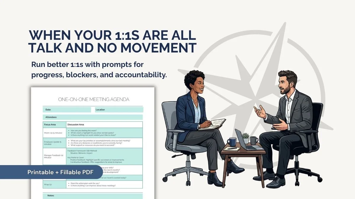 Graphic with the headline “When your 1:1s are all talk and no movement,” promoting a printable one-on-one meeting agenda form for tracking progress, blockers, and accountability.