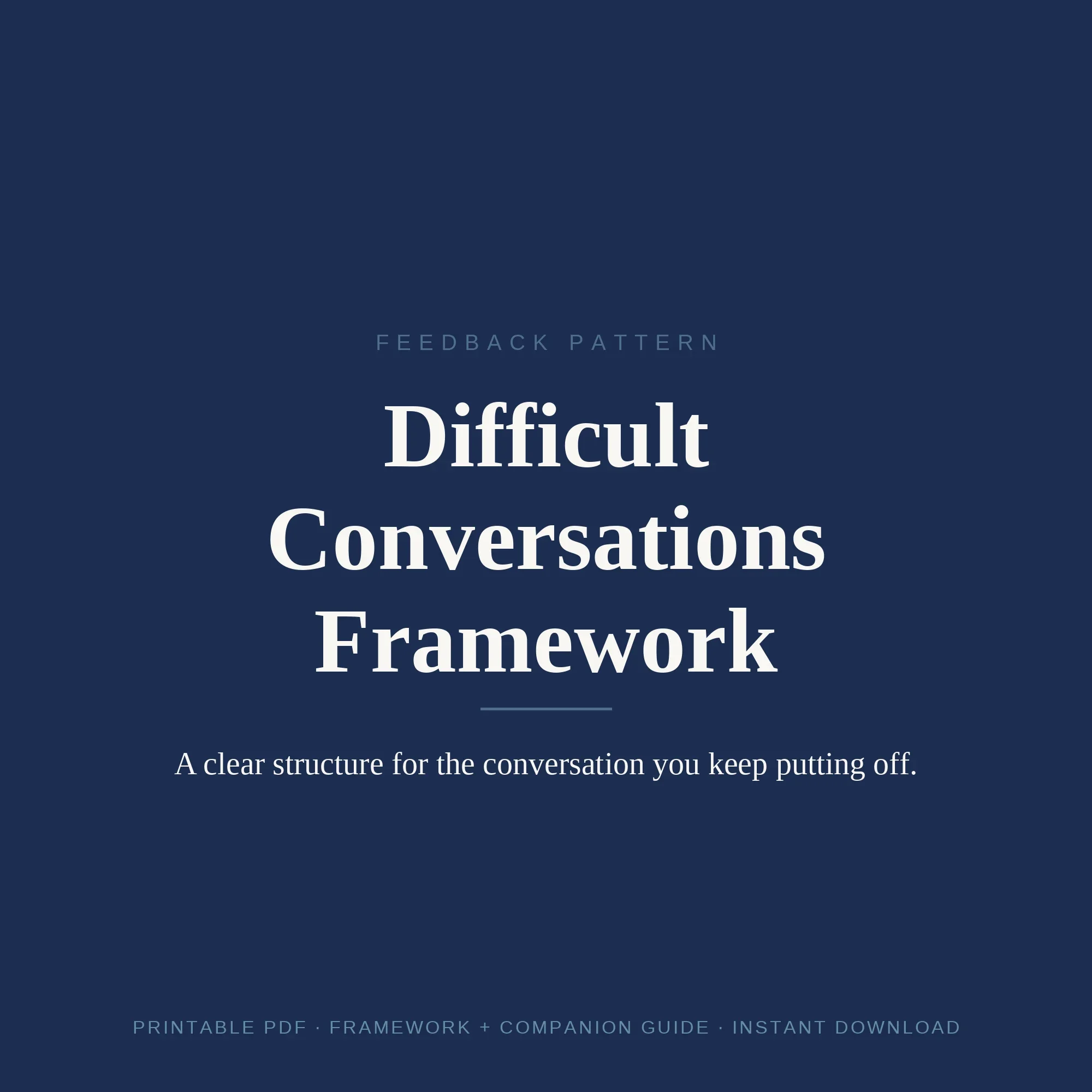 Difficult Conversations Framework cover: tool name with a clear structure for the conversation you keep putting off.