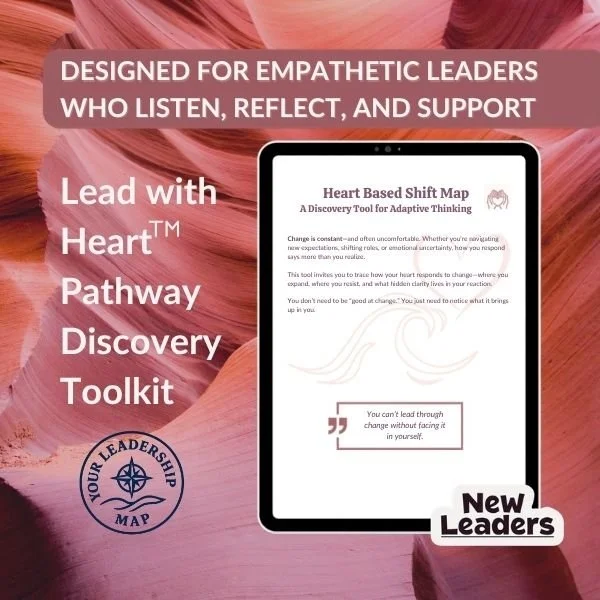Empathetic Leadership Toolkit for New Managers | Lead with Heart™