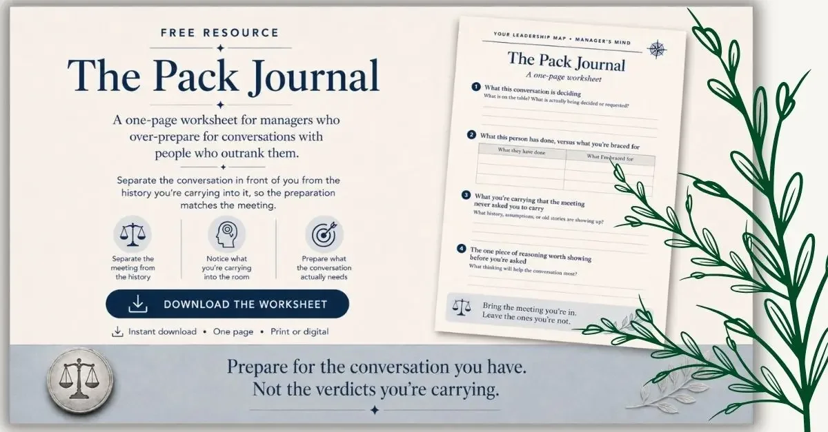 Promotional graphic for The Pack Journal, a free one-page worksheet that helps managers separate the conversation in front of them from the history they carry into meetings with senior leaders.
