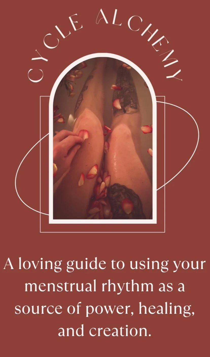Cycle Alchemy: A loving guide to using your menstrual rhythm as a source of power, healing, and creation.