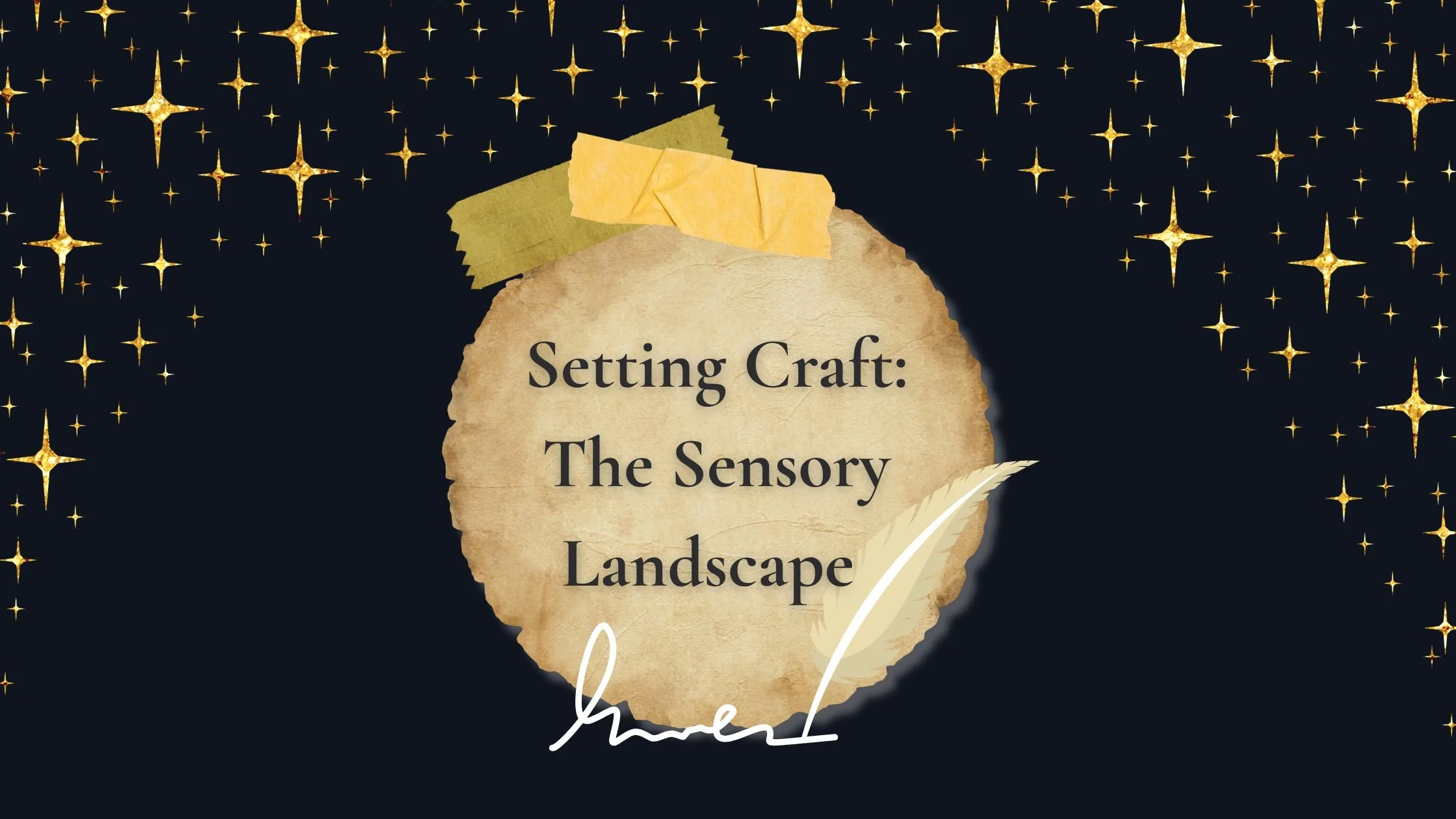 setting craft: the sensory landscape