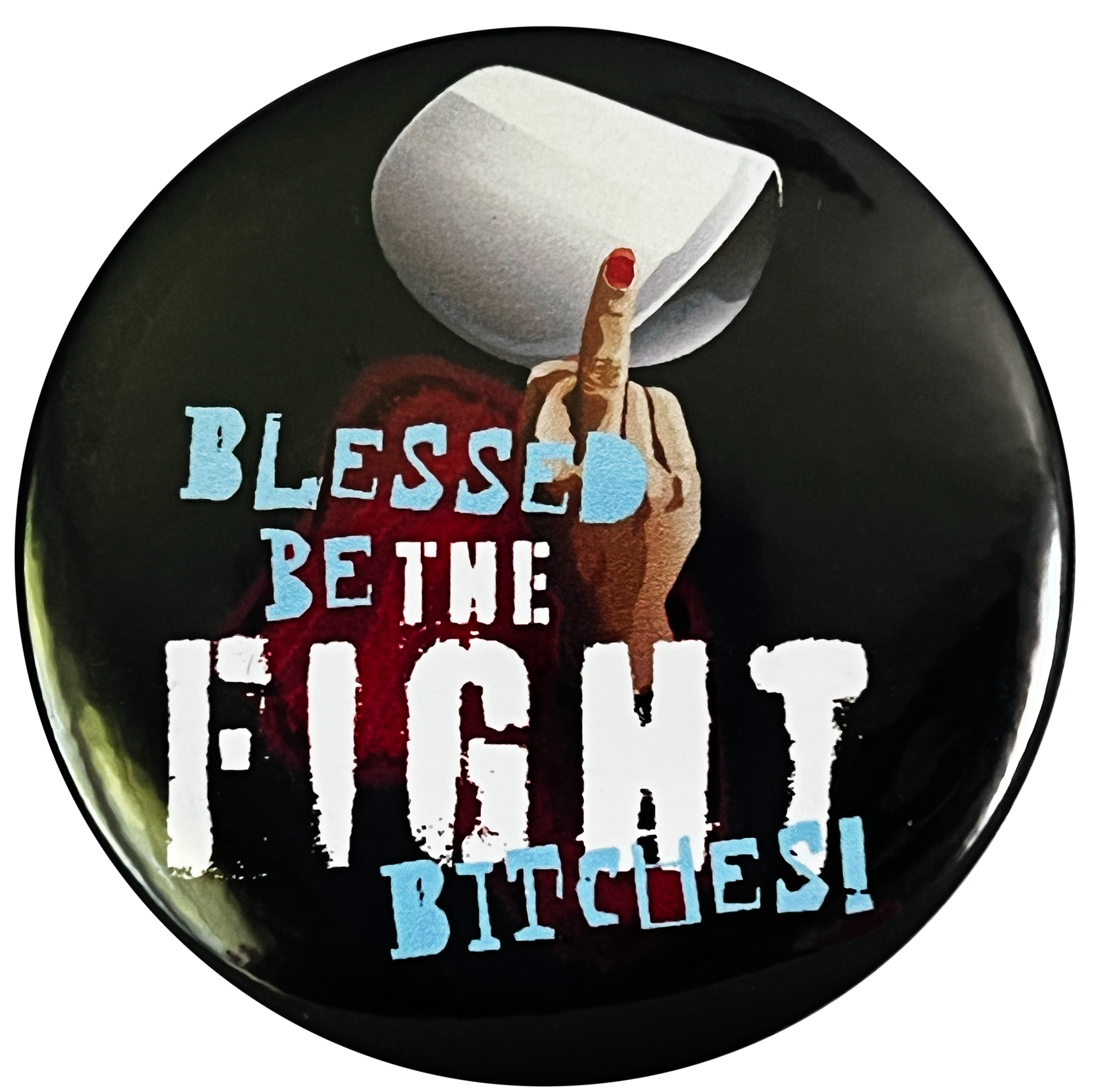 Handmaid_Bitches_Button.png