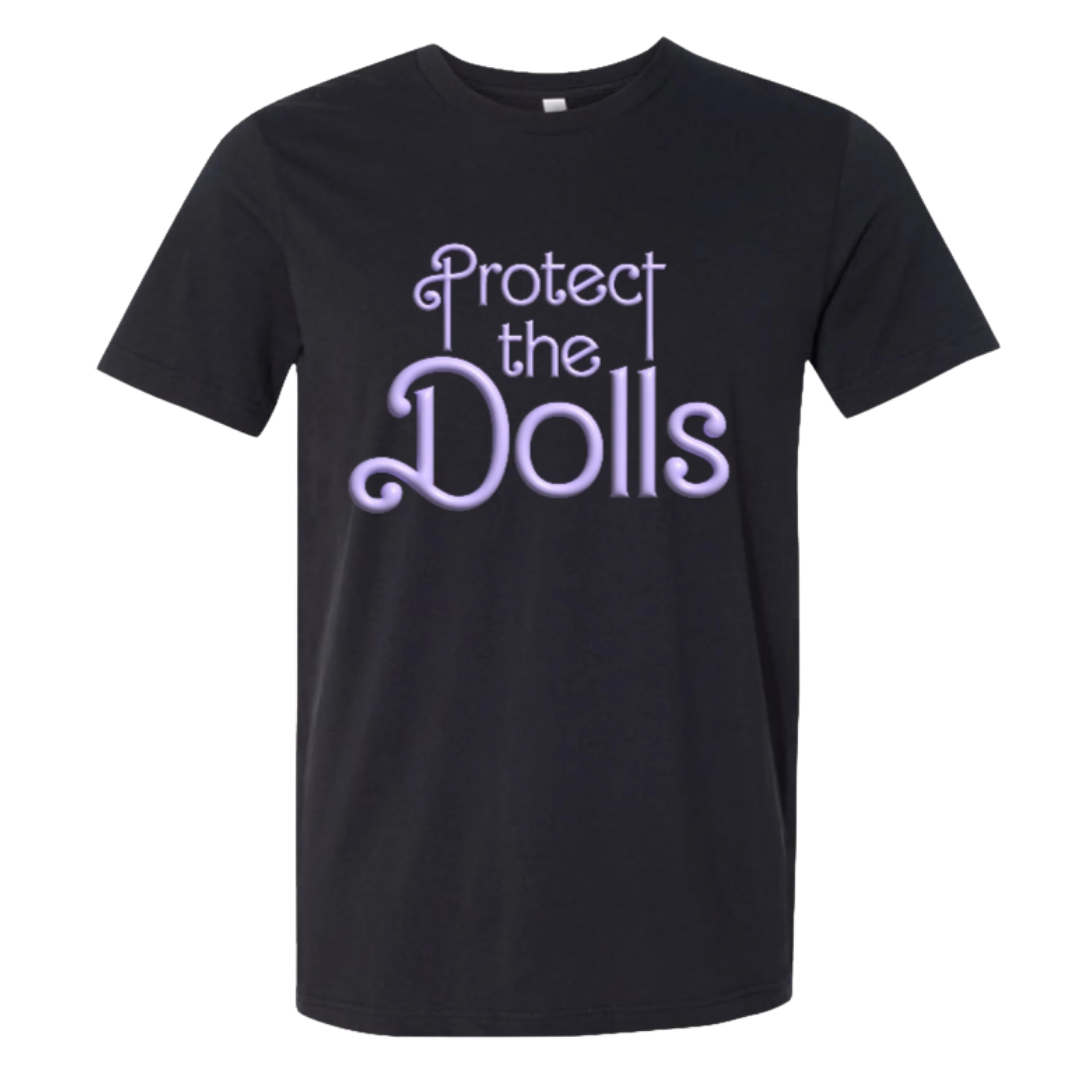 Protect the Dolls - Tshirt