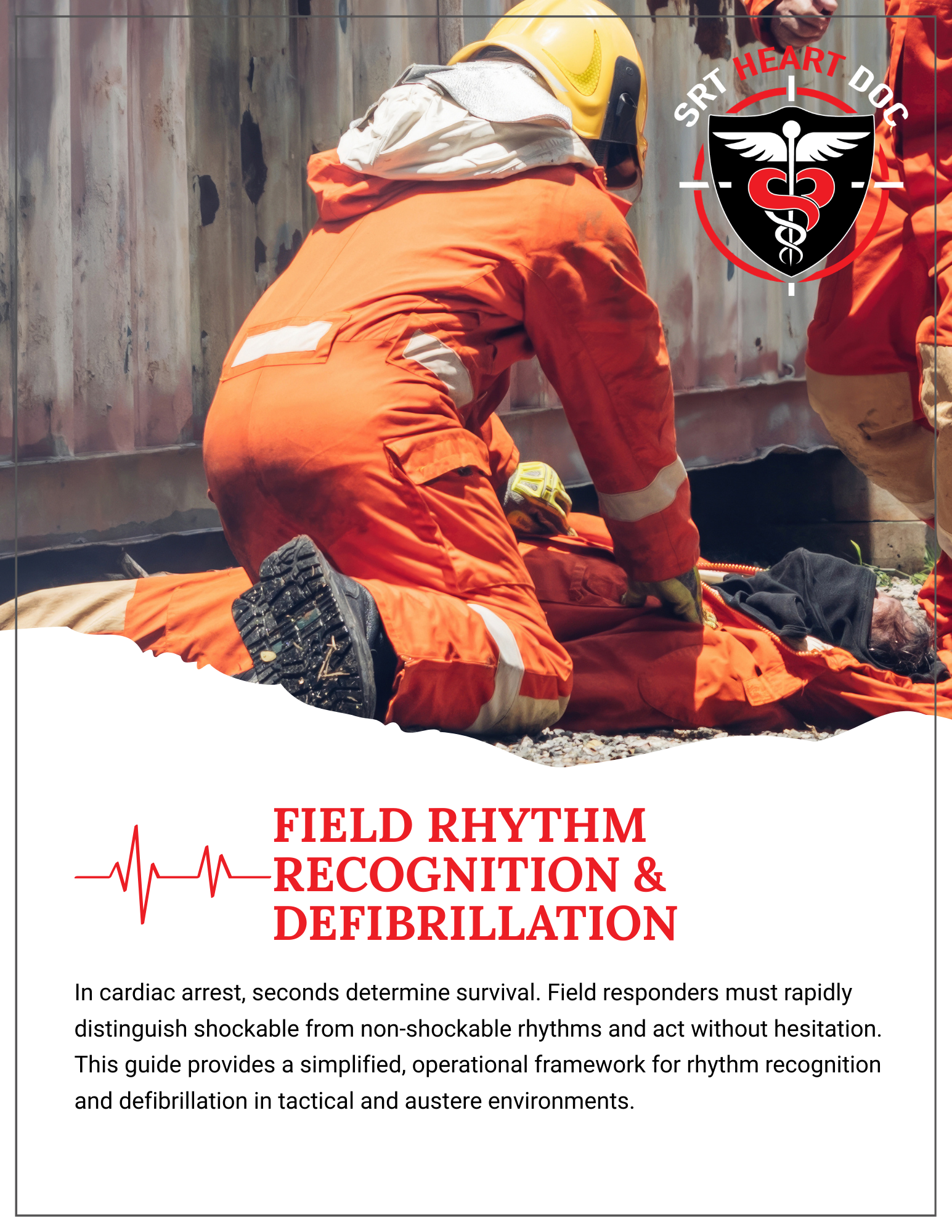Field Rhythm Recognition & Defibrillation Field Guide