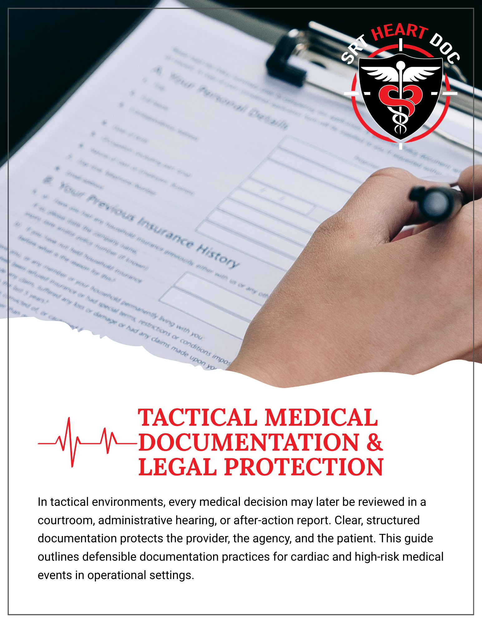 Tactical Medical Documentation & Legal Protection Field Guide
