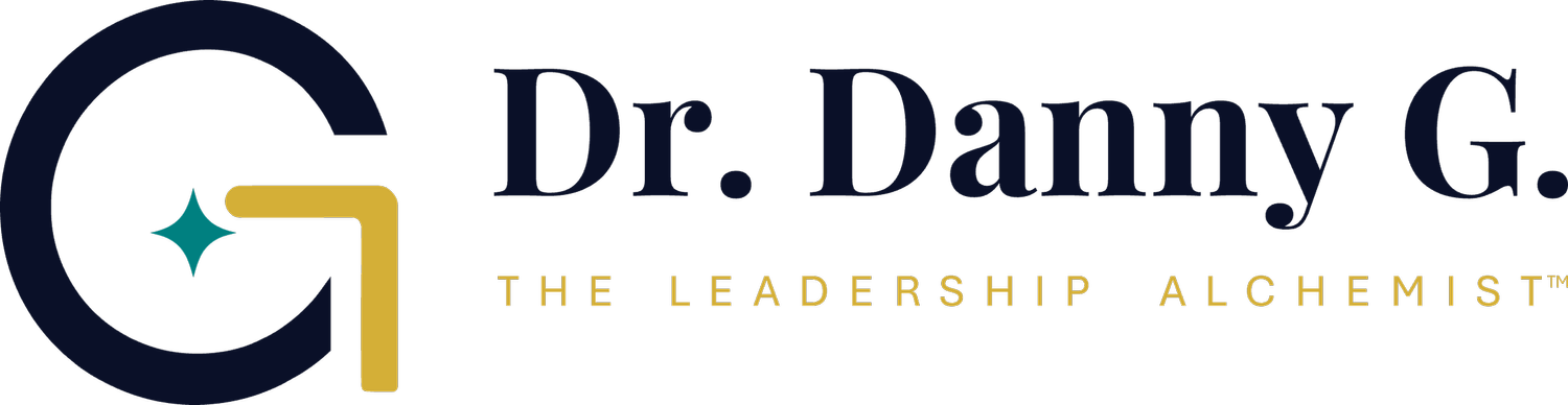 Dr. Danny G. &mdash; 𝘛𝘩𝘦 Leadership Alchemist™