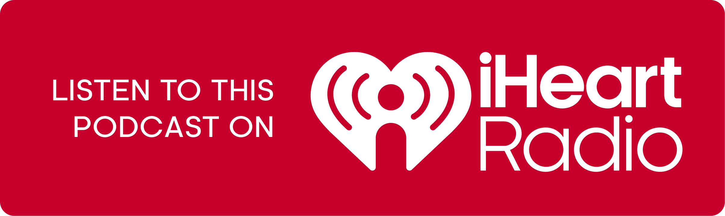 Red banner with white text and a heart-shaped logo featuring radio waves, promoting a podcast on iHeartRadio.