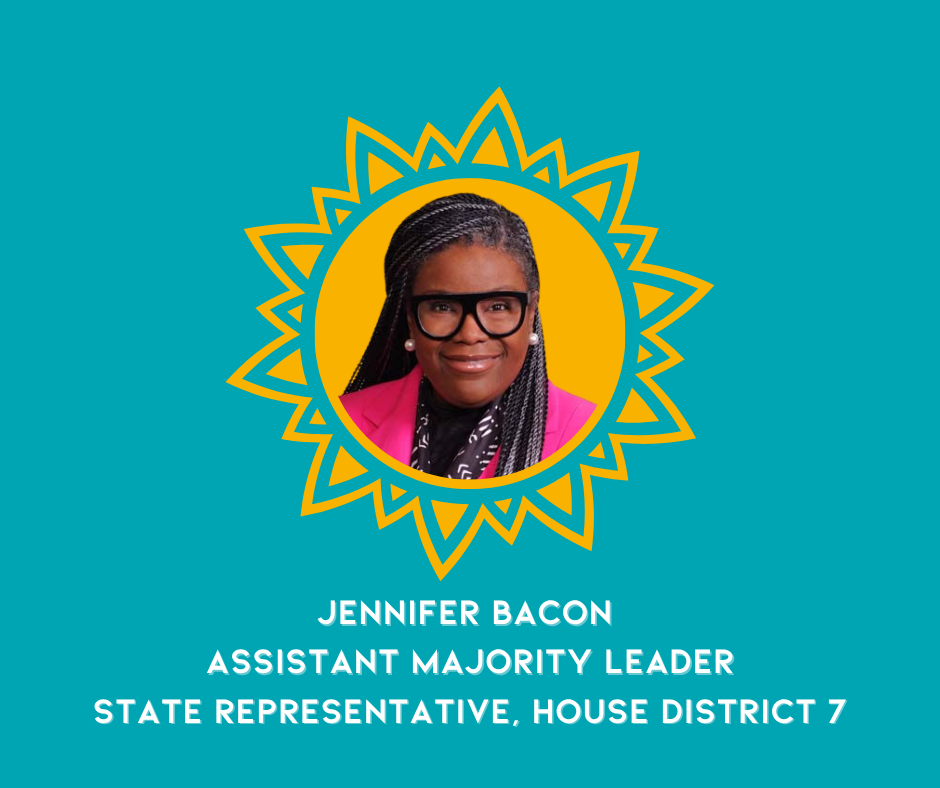 A graphic with a teal background featuring a photo of Jennifer Bacon in a yellow circle with an orange decorative sunburst pattern around it. The text below identifies her as Jennifer Bacon, Assistant Majority Leader, State Representative, House Dist