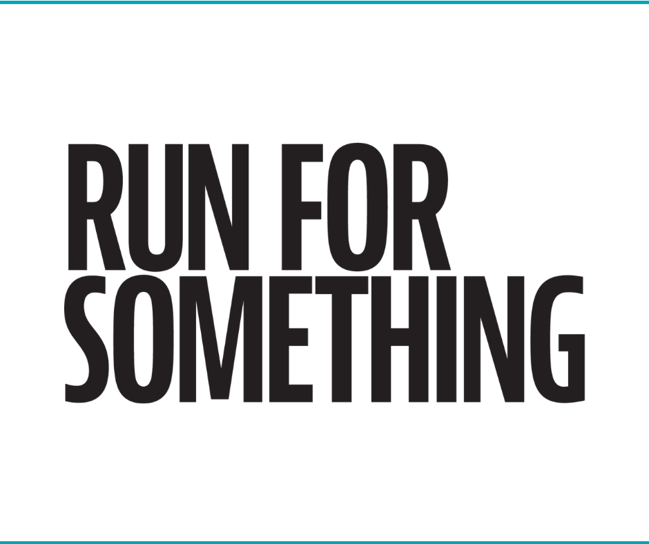 Black text on a white background reading 'Run for Something'.
