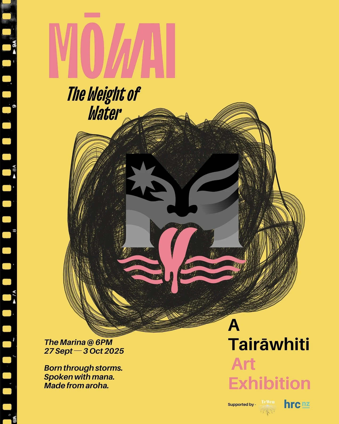MŌWAI - The Weight of Water 
Exhibition Opening - 6pm - 27th Sept. 

Born through storms.
Spoken with mana.
Made from aroha. 

On show 27th Sept - 3rd Oct. Opening times will be updated on Facebook and the website. 

See you there!

#theweightofwater