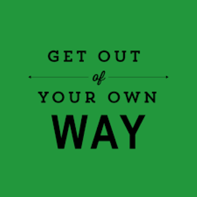 Ditch the Doubt:  7 Steps to Get Out of Your Own Way