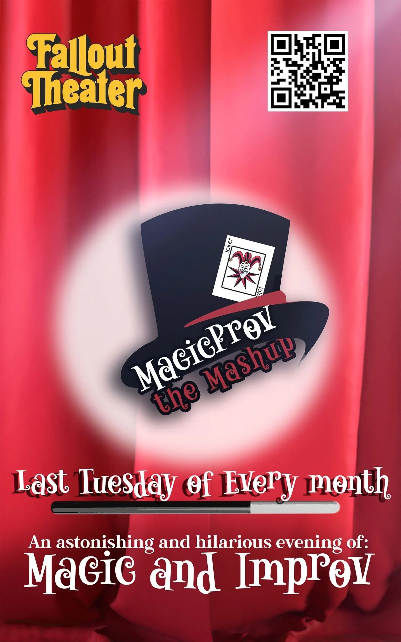 Poster for a Magic and Improv event titled 'MagicProp the Mashup,' last Tuesday of every month, at Fallout Theater. The poster features a red curtain background, a jester card, and a top hat with text overlay.