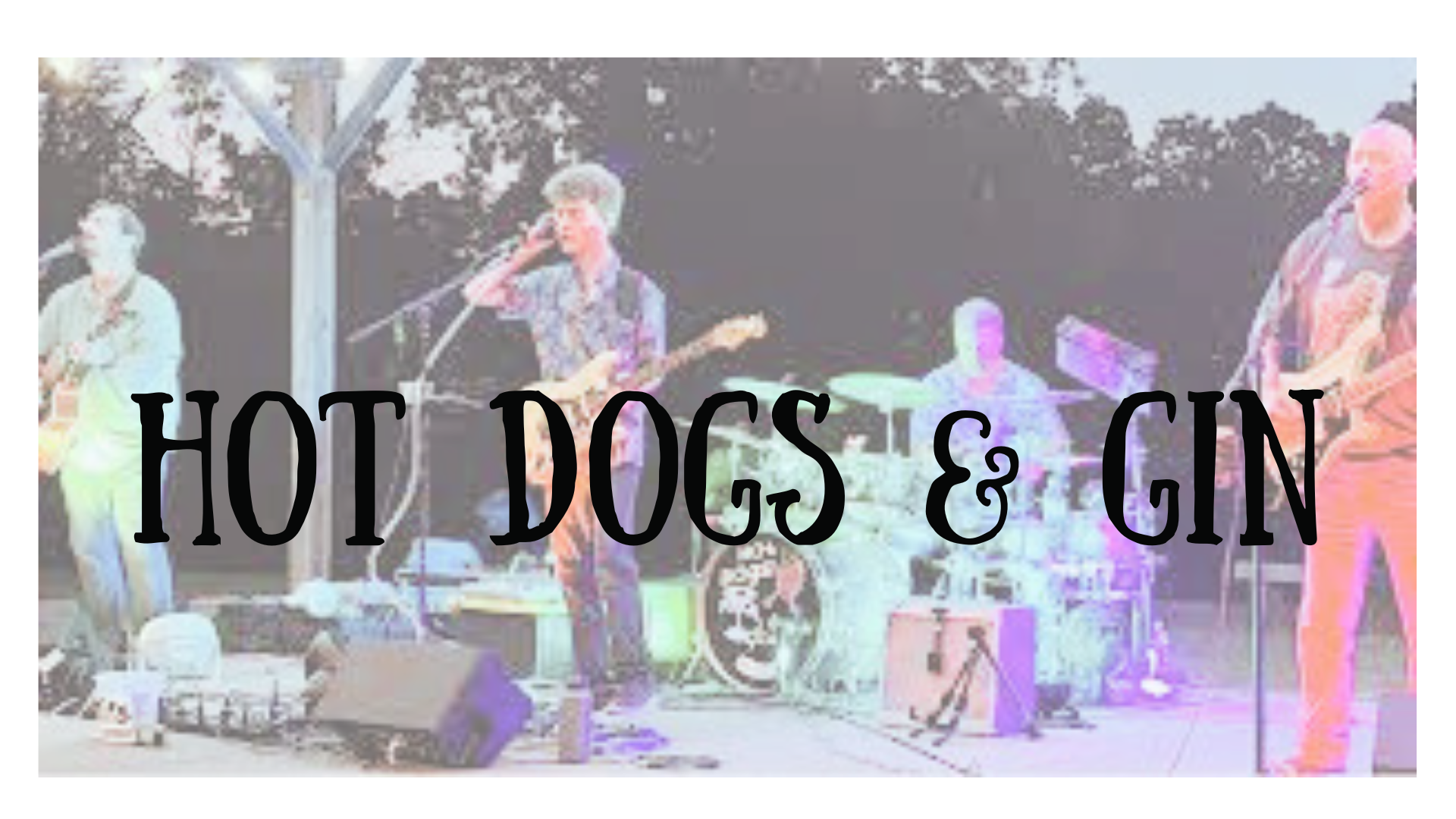 Live Music Saturday with Hot Dogs & Gin