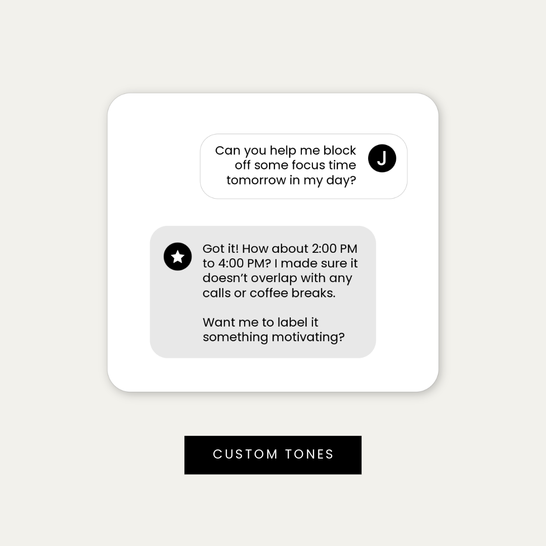 A chat conversation with custom tone options, featuring a message about blocking focus time and discussing labeling it as motivating.