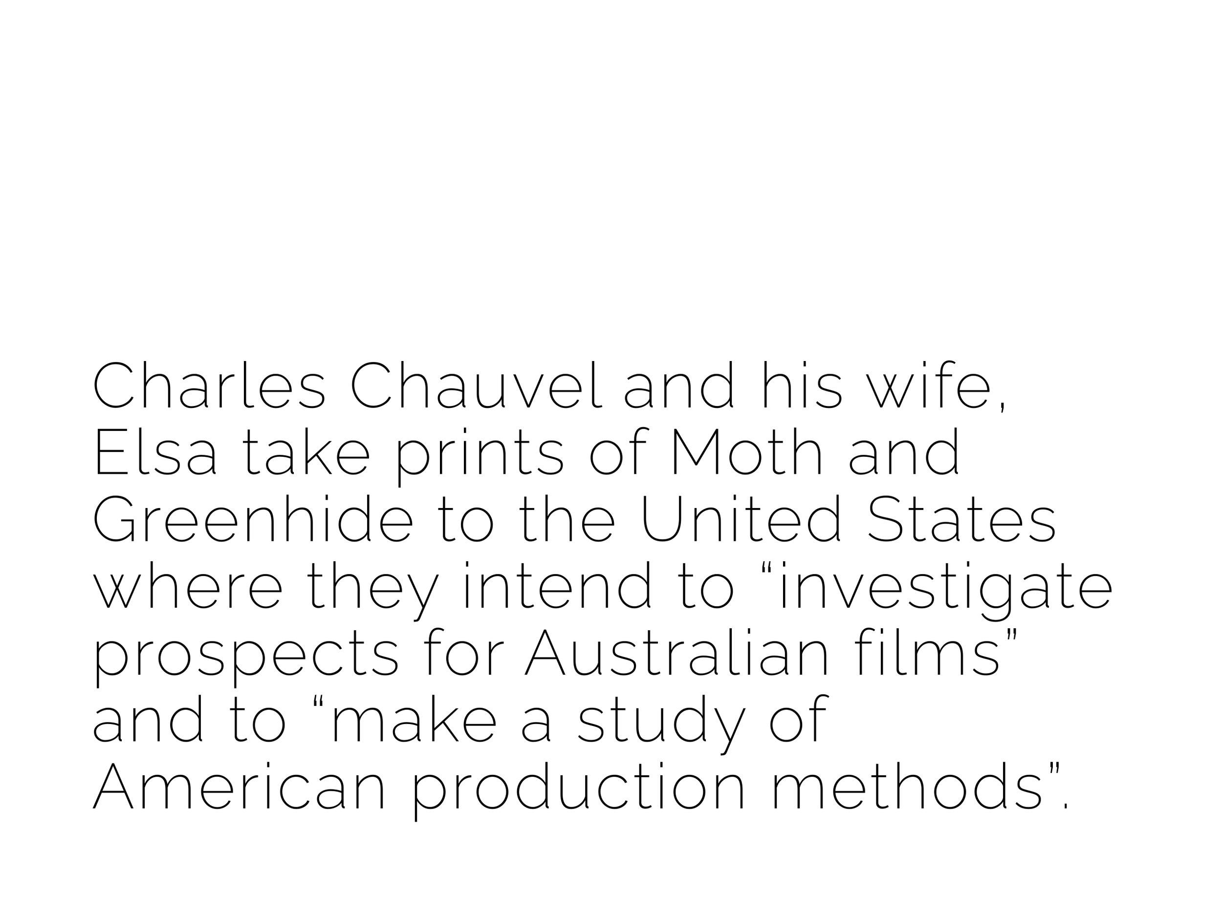Text describing Charles Chauvel and his wife Elsa taking prints of moth and Greenhide to the United States for investigation and study purposes.