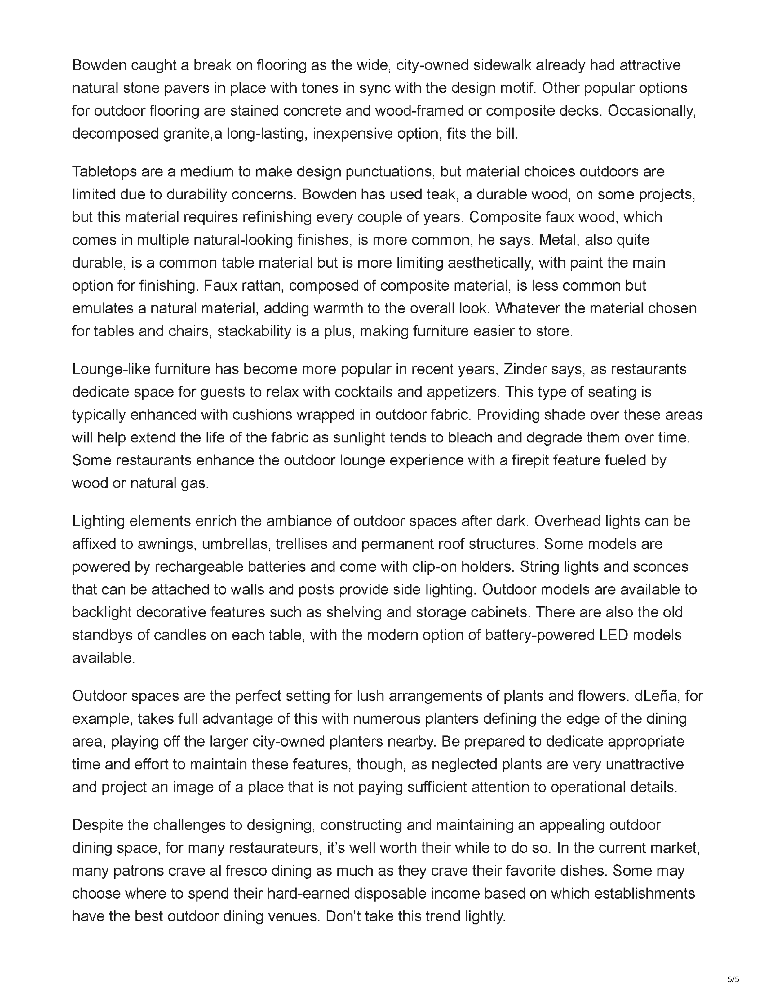 Restaurant Development + Design’s article “Form + Function: Outdoor Dining,” introducing the continued importance of thoughtfully planned restaurant patios, page 5.