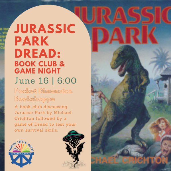 Jurassic Park Dread Book Club & Game Night by NLR Library System