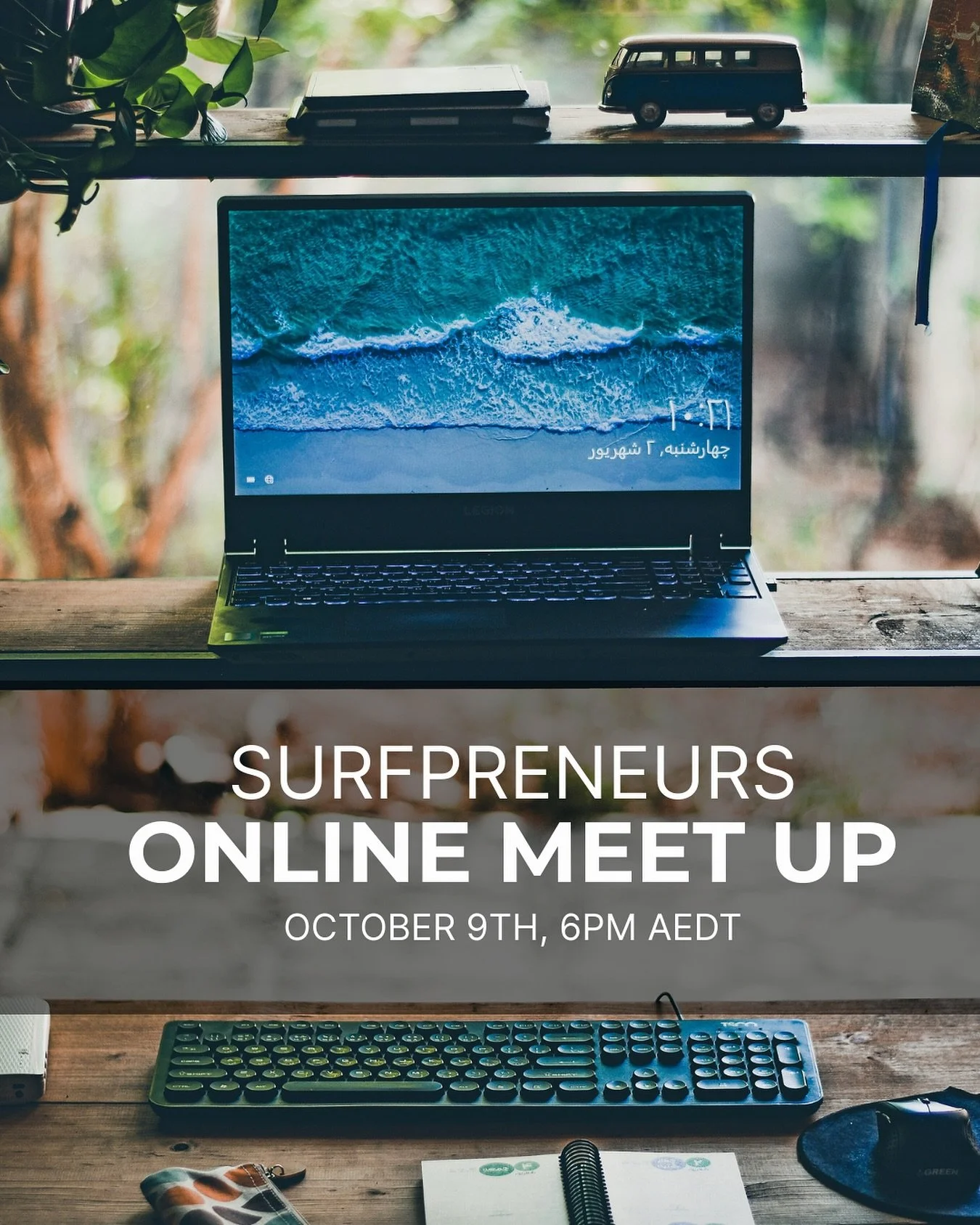 Surfpreneurs Monthly Online Meetup &ndash; 9th October! 🌊

Our exclusive monthly meetup for Surfpreneurs members is happening this Wednesday, 9th October! Connect, share, and grow your surf business with like-minded ocean-loving entrepreneurs from a