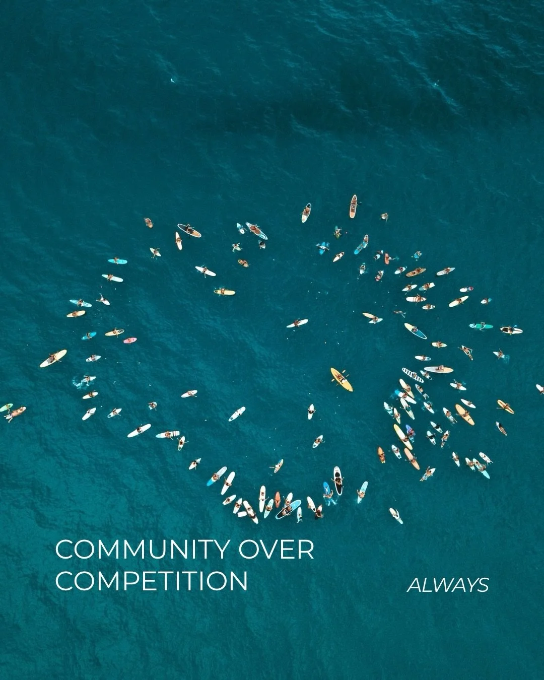 Community &gt; competition 

At Surfpreneurs we believe in the power of connection. We believe in trust and we believe that everyone can win. Just because someone else has done it, it doesn't mean you can't.

Our mission is to connect surf loving ent