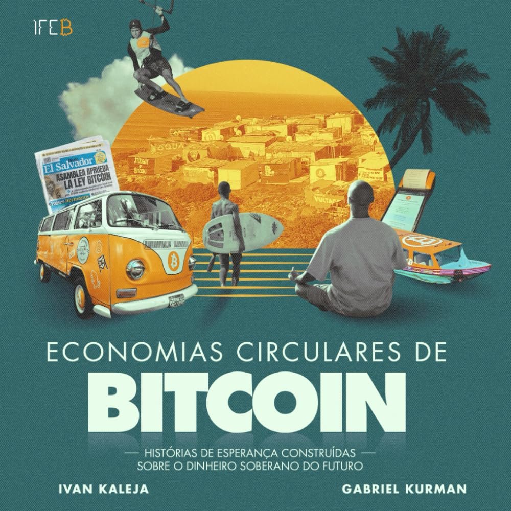 Portada de un libro titulado 'Economías Circulares de Bitcoin' con imágenes relacionadas al bitcoin, inklusive una camioneta, una persona con un surfboard, una pantalla y un cielo con palmeras, en un estilo de ilustración moderno.