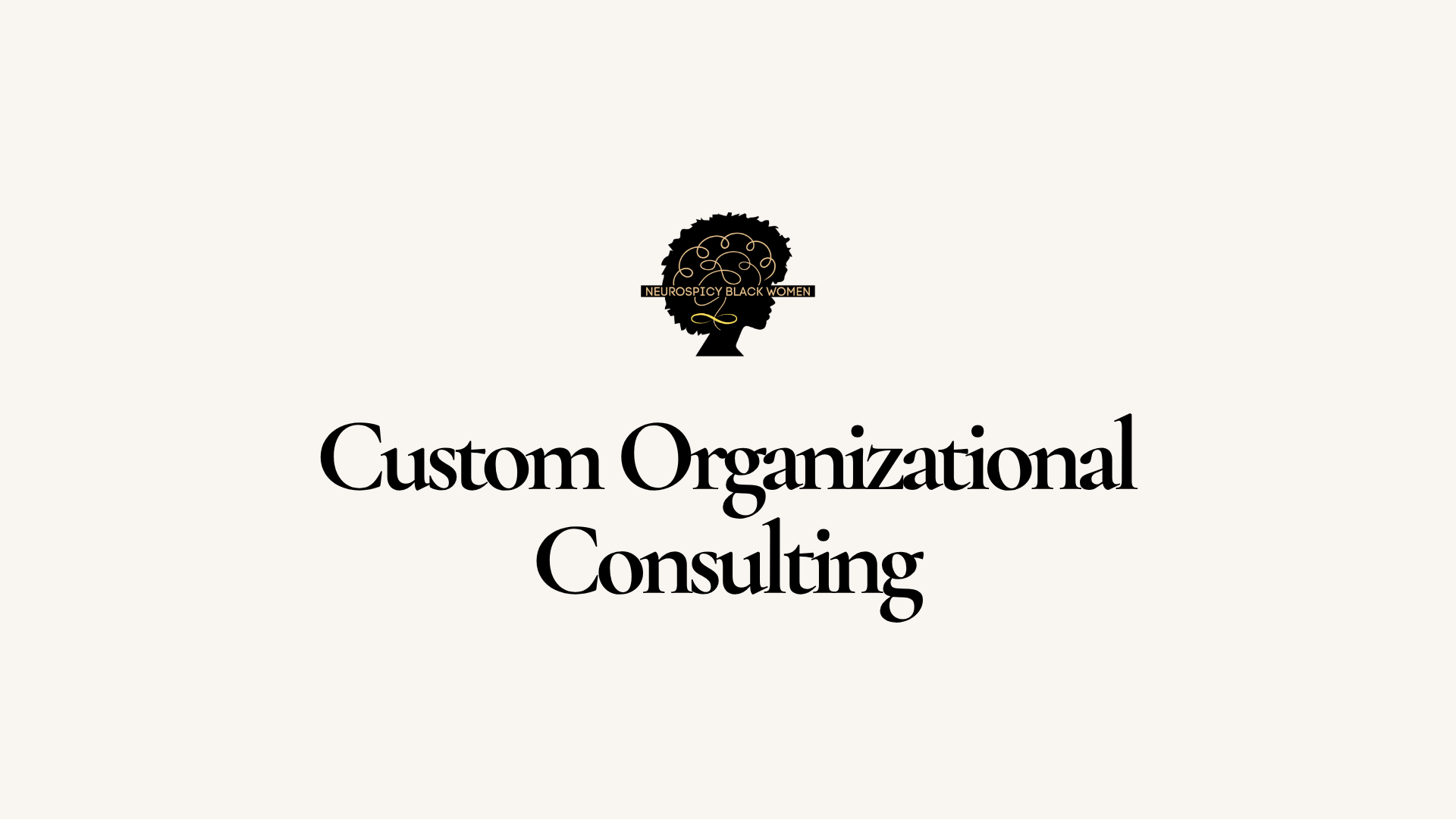Custom Organizational Consulting