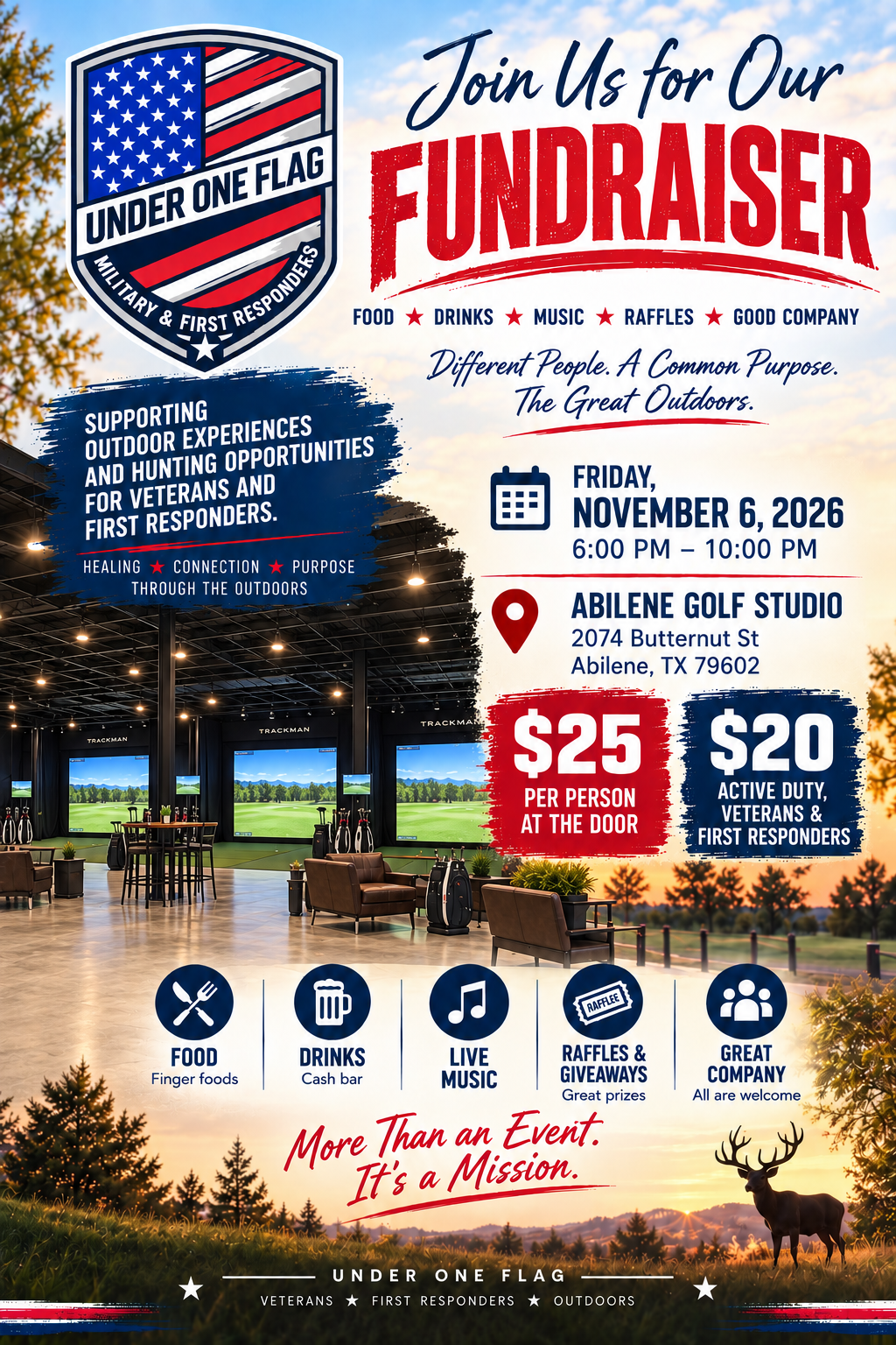 A promotional flyer for a fundraiser event supporting veterans and first responders, hosted by Under One Flag. The flyer features an American flag logo, event details, and icons representing food, drinks, live music, raffles, and community. The event is scheduled for November 6, 2026, from 6:00 PM to 10:00 PM at Abilene Golf Studio, 2074 Butternut St, Abilene, TX. Entry costs $25 per person, with discounted rates for active duty, veterans, and first responders, priced at $20. The flyer includes a background image of an indoor golf facility with multiple screens, tables, and seating, set against a sunset outdoor landscape with trees and a deer.