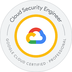 Circle badge with the Google Cloud logo at the center, labeled 'Cloud Security Engineer' and 'Google Cloud Certified Professional.'