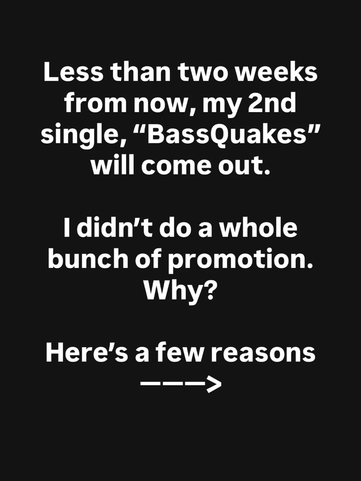 &ldquo;BassQuakes&rdquo; is out in less than two weeks. Here&rsquo;s why I didn&rsquo;t make a big deal out of it here on social media. In a world of deaf ears, be different: do what you love and love what you do, regardless of whether it pleases oth