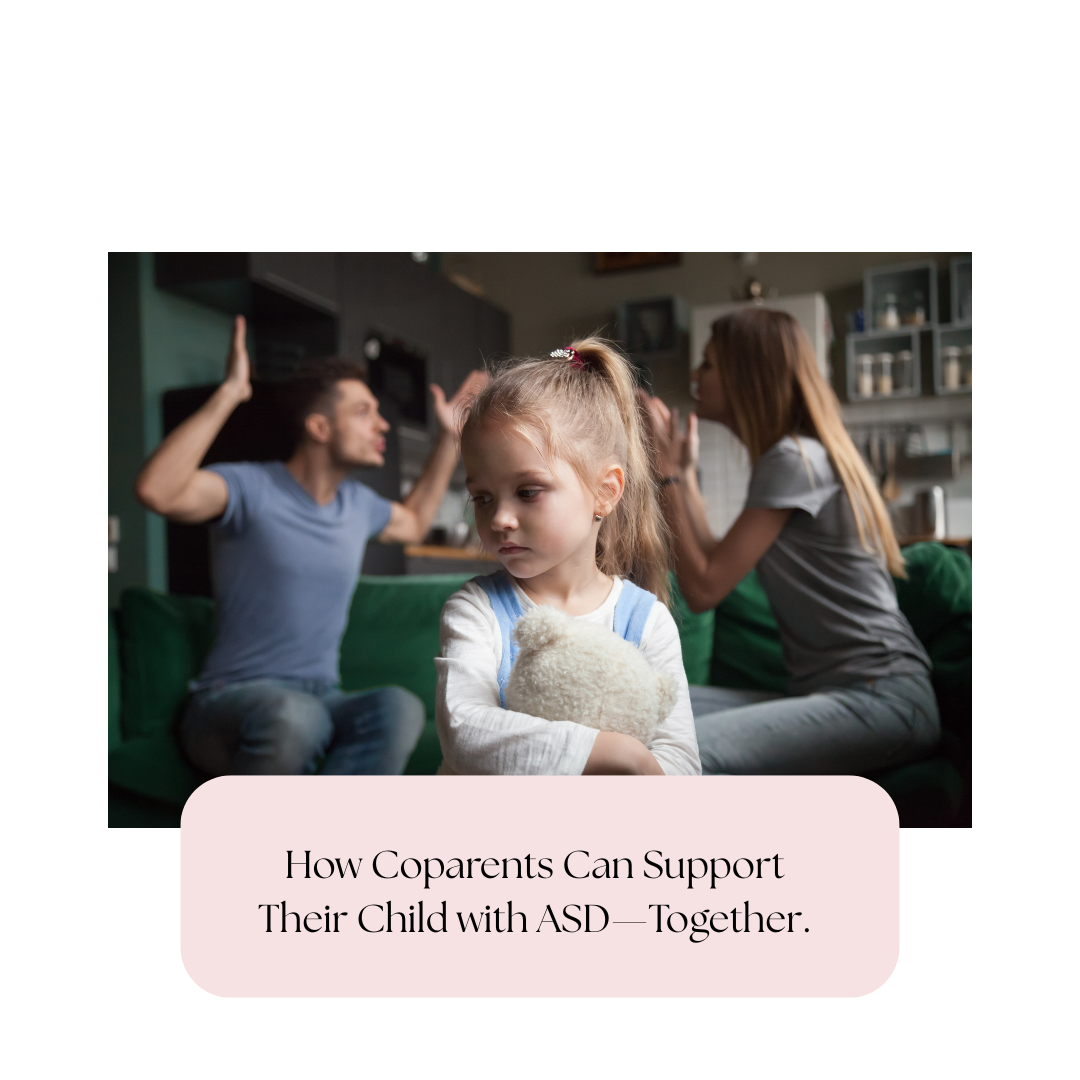 5 Ways Raising a Child with ASD Can Strain Coparenting—and What Helps