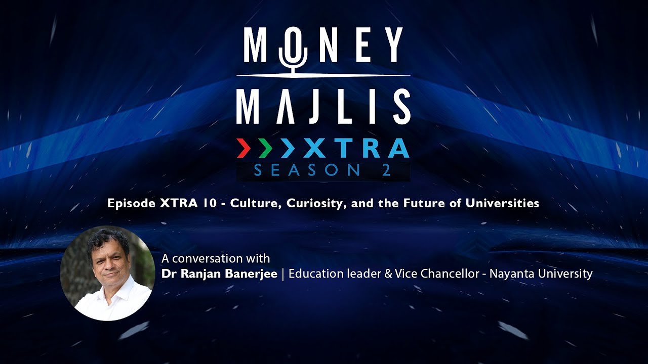 Ep XTRA 10 : Culture, Curiosity &amp; Future of Universities: 
