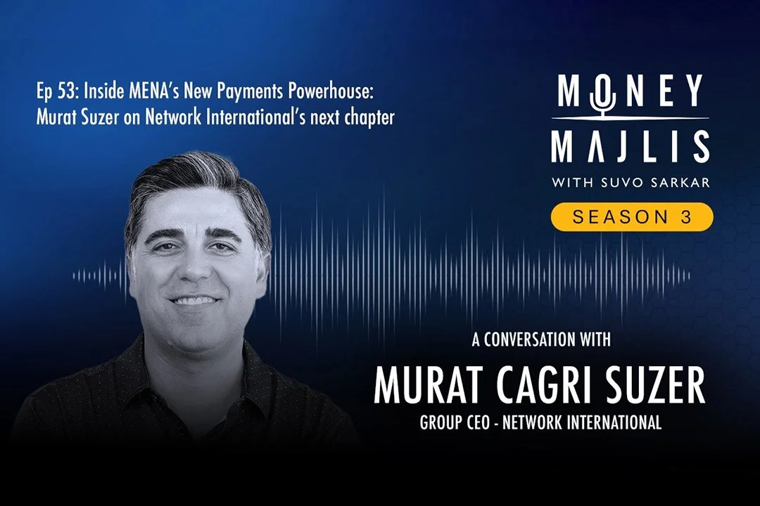 Ep 53. Inside MENA’s New Payments Powerhouse: