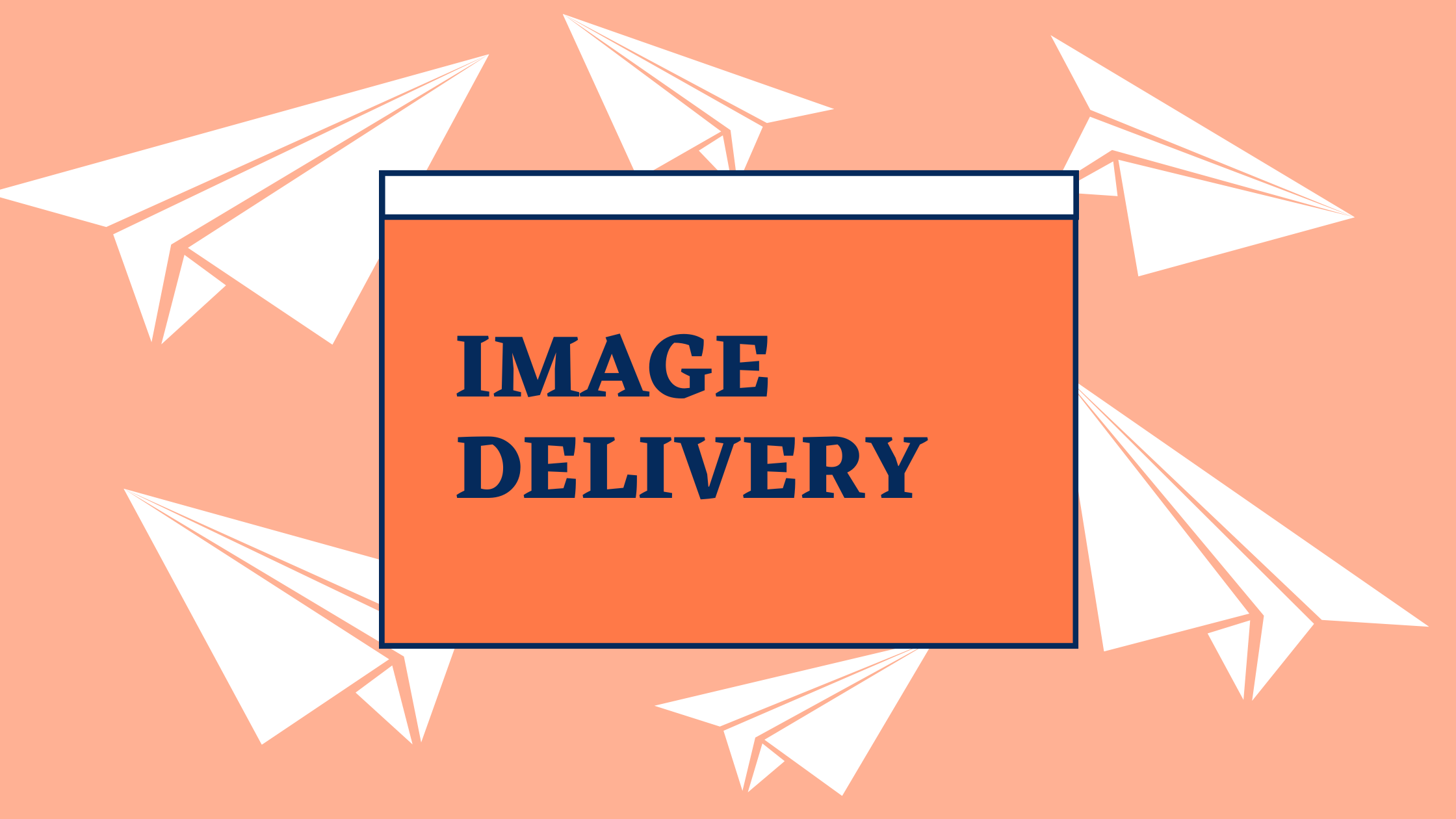 Image Delivery