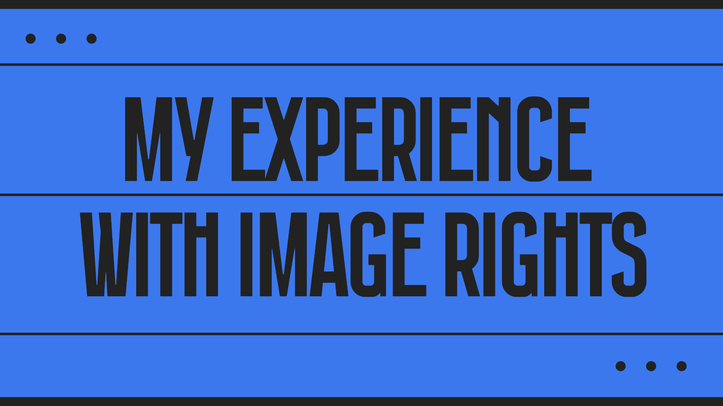 My Experience with Image Rights