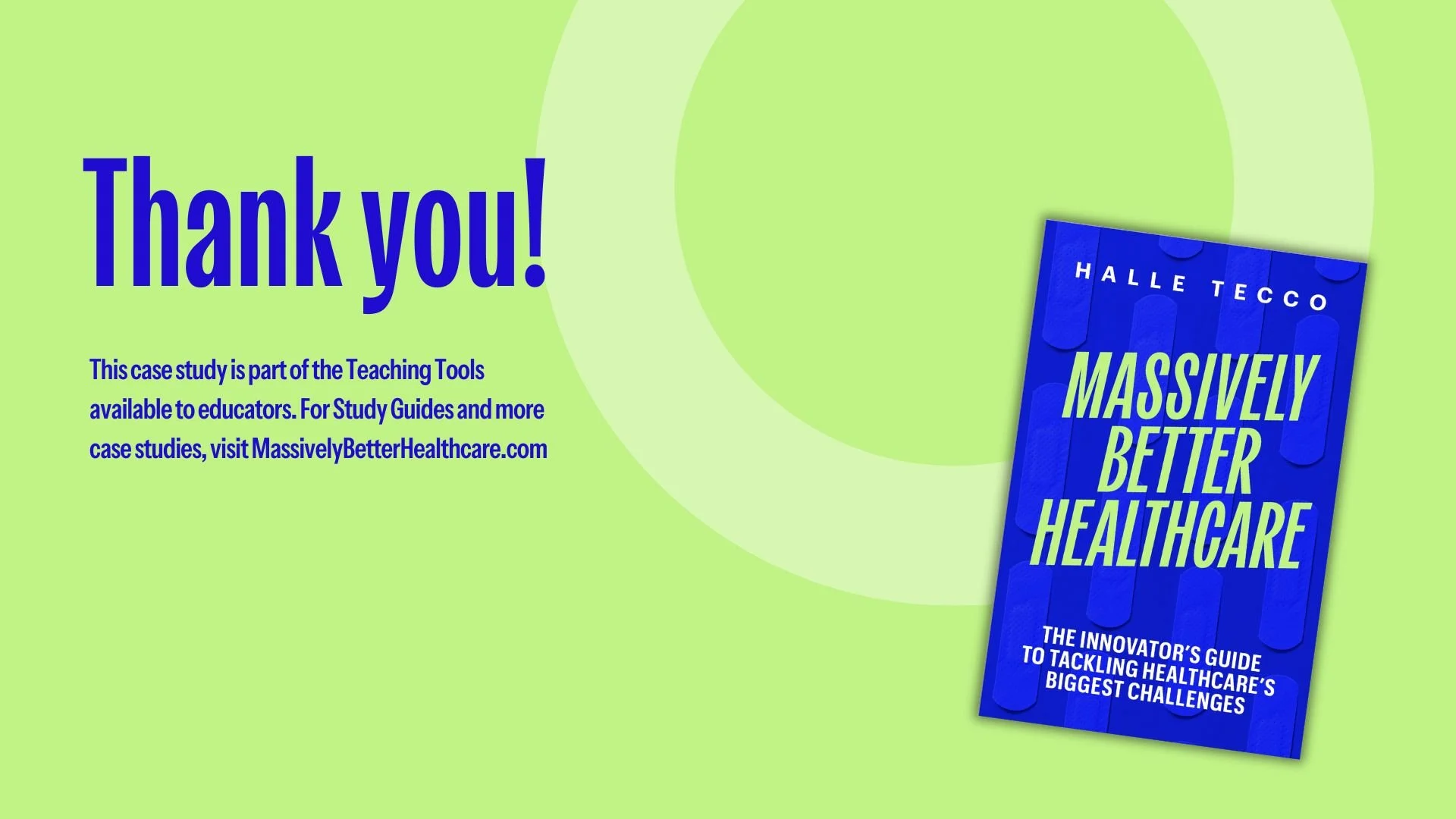 A thank you message from the cover of the book 'Massively Better Healthcare' by Halle Tecco, with a green background and the book tilted to the right.