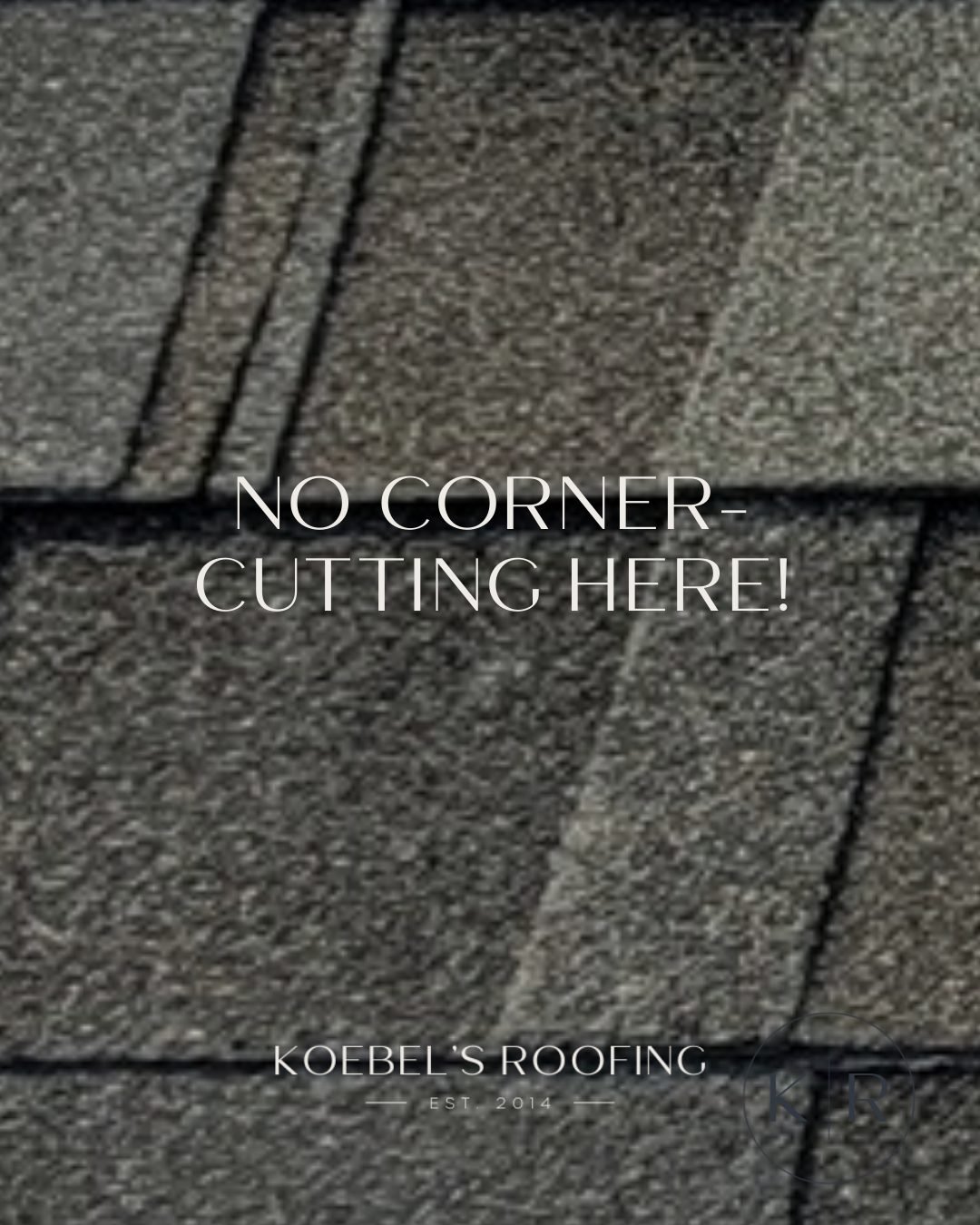 You want a crew you can rely on to deliver value!

Every project is completed by trained Koebel&rsquo;s employees who have been working together for 8+ years. The same standards, the same expectations, on every job.

Why that matters:

&rarr; Consist