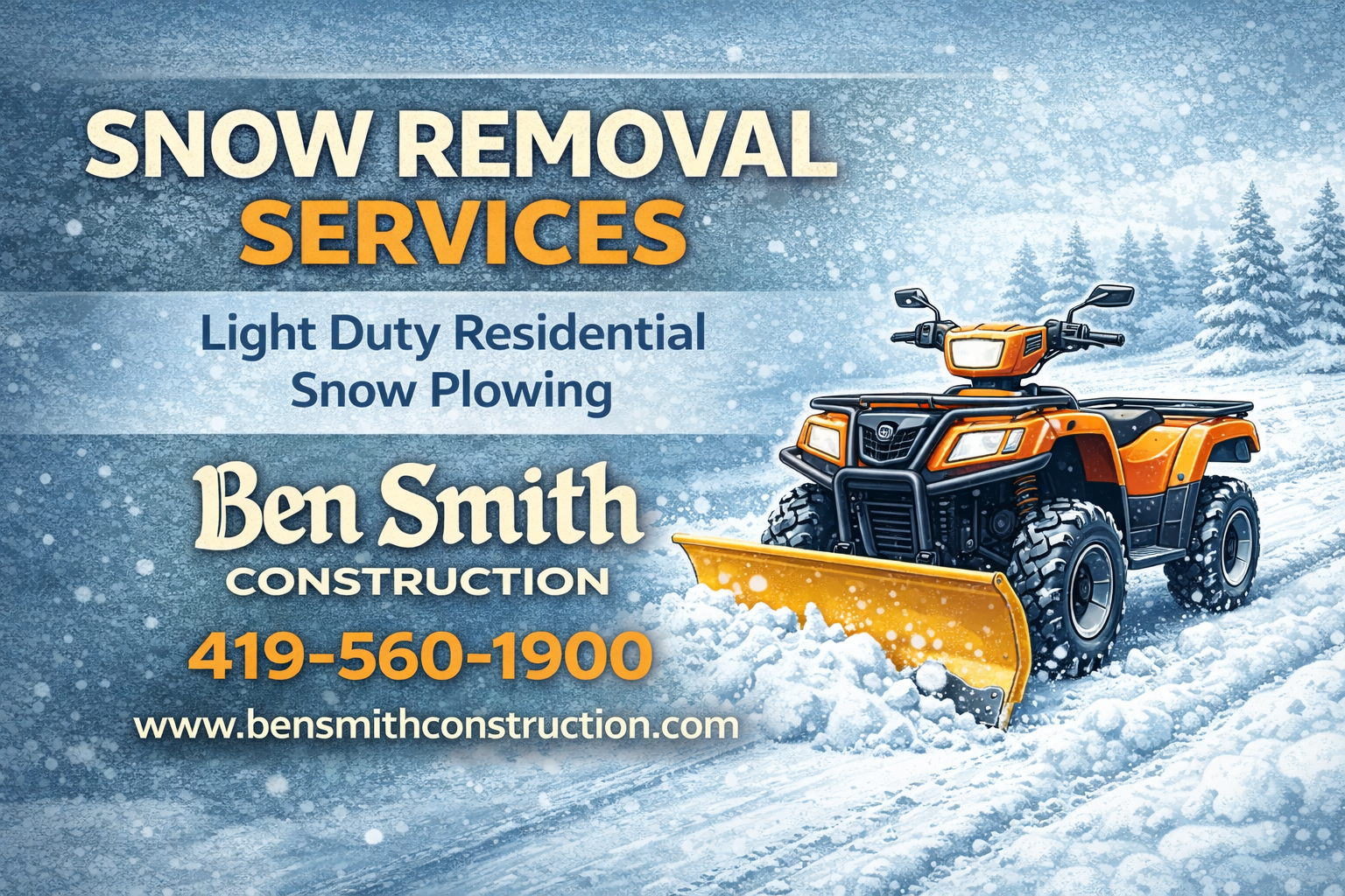 Advertisement for snow removal services featuring a snow-covered landscape with a yellow snow plow, with contact information for Ben Smith Construction.