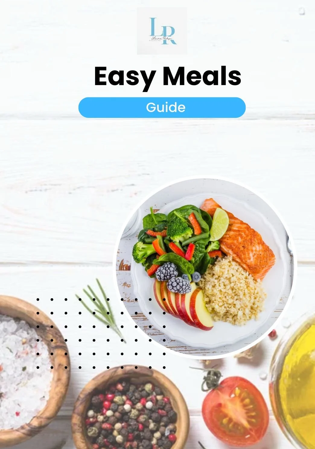Cover of a guide titled 'Easy Meals' featuring a plate with grilled salmon, rice, and a salad with berries, apple slices, and vegetables, surrounded by bowls of spices, sliced tomato, and olive oil.