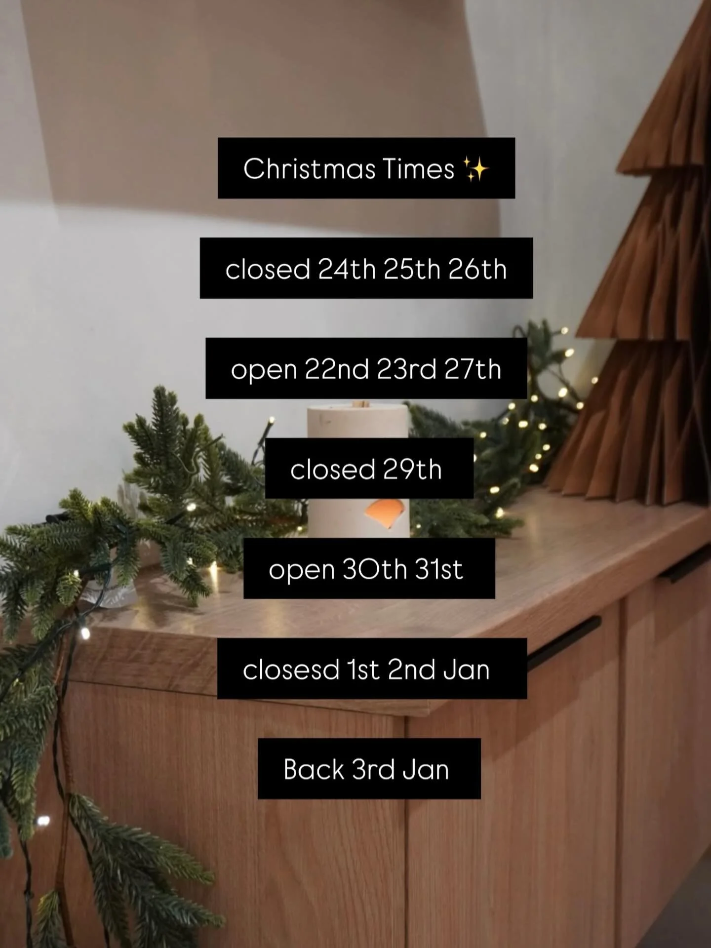 Heres a note of our Christmas opening and closing days ✨
