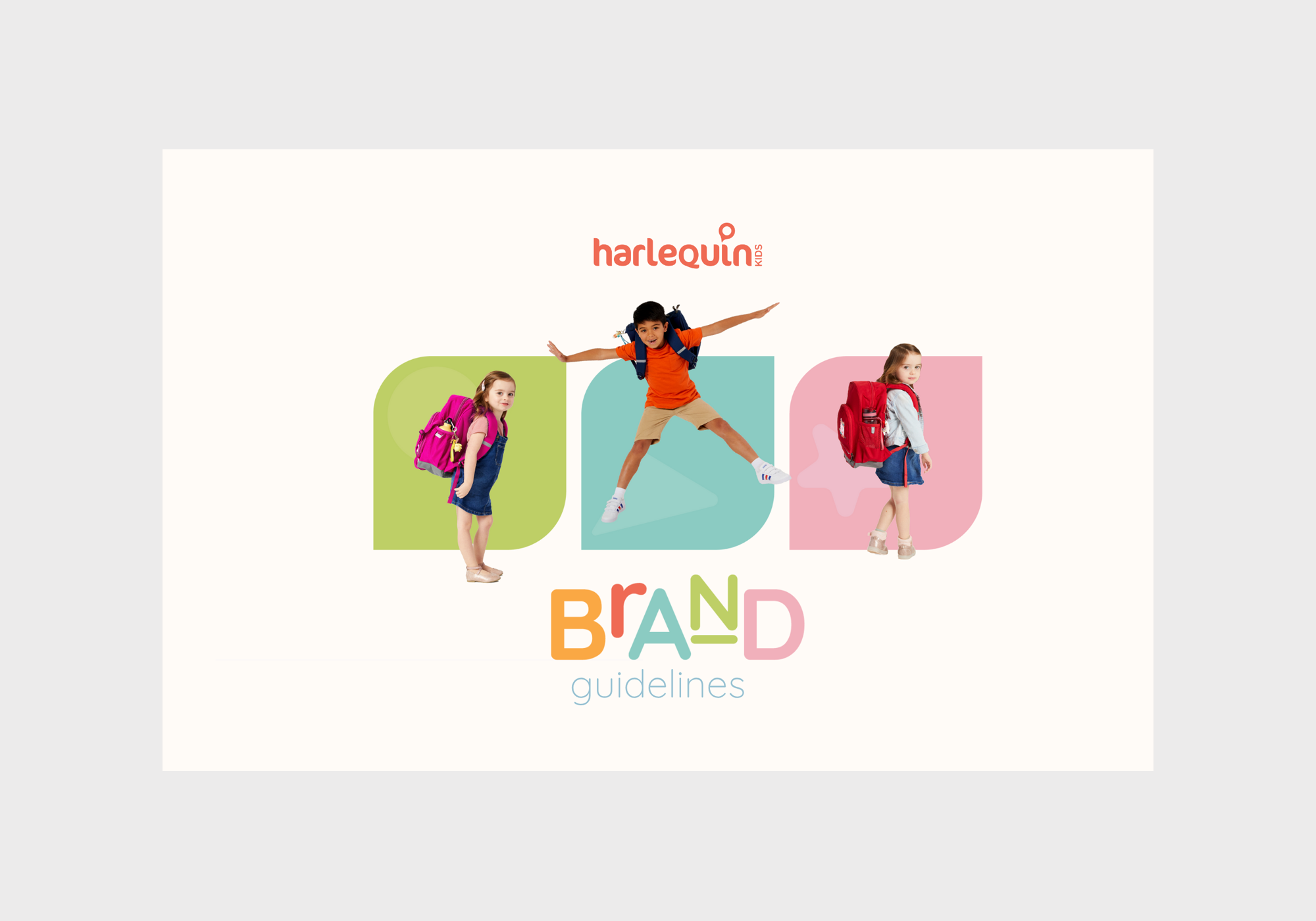 Harlequin Kids Brand Style Guide title page, showcasing the new brand colours and kids modelling the backpacks.