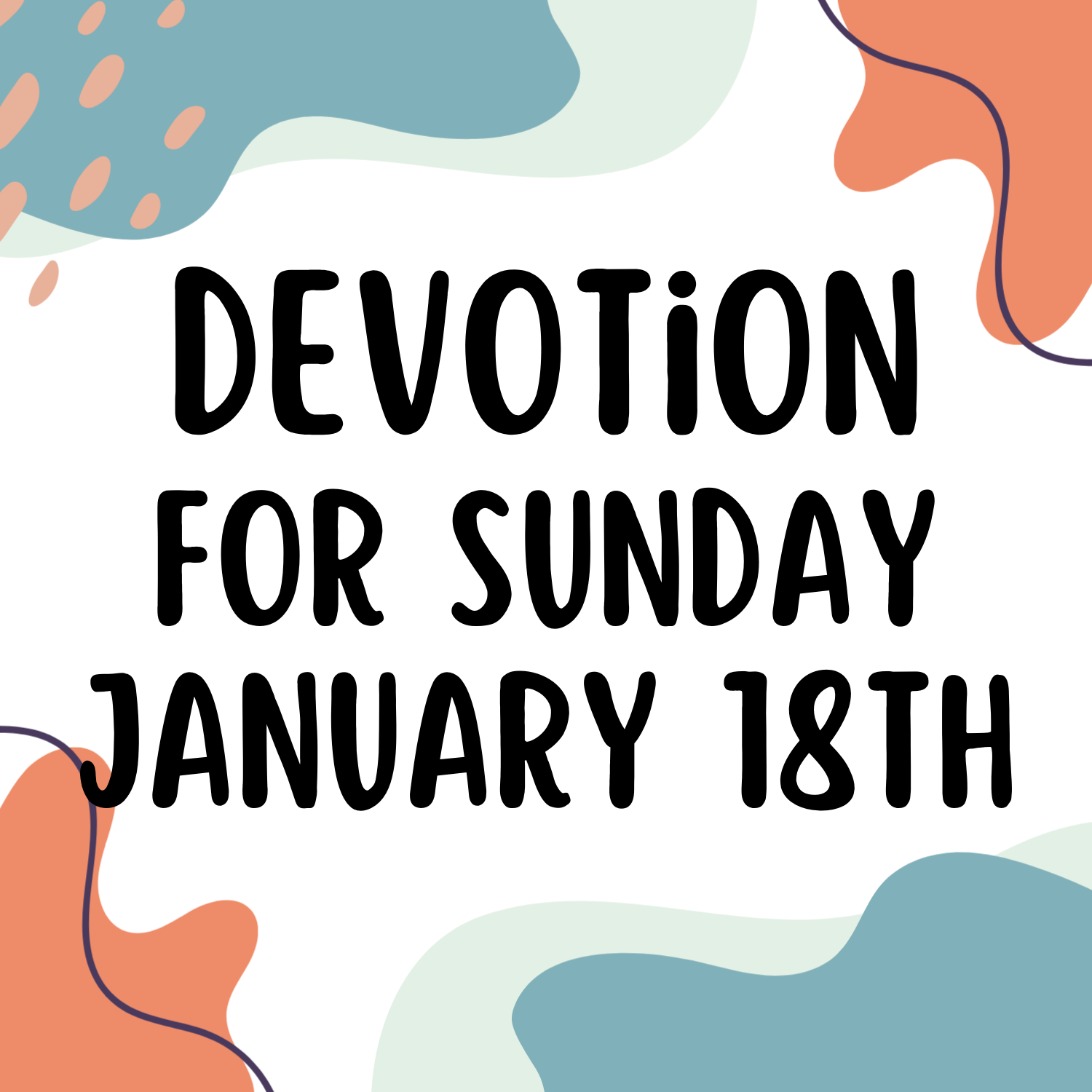 Devotion for Jan. 18, 2026