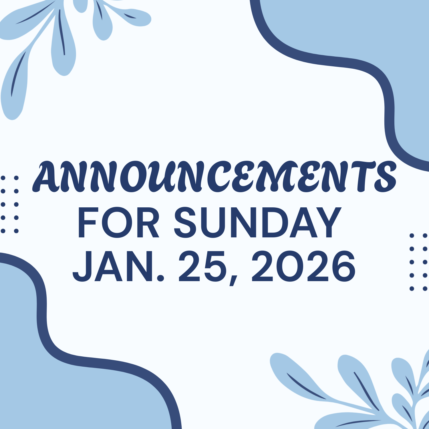 Announcements for Jan. 25, 2026