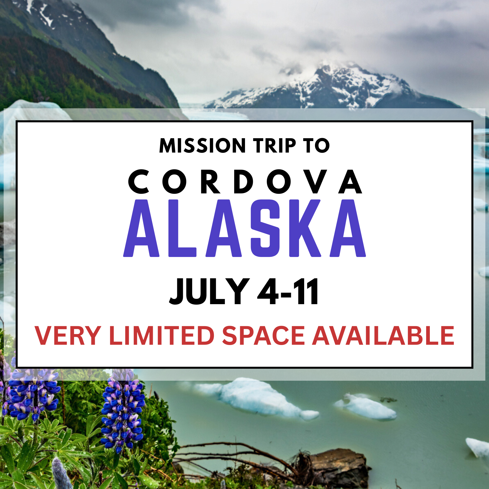 Mission Trip to Cordova, Alaska