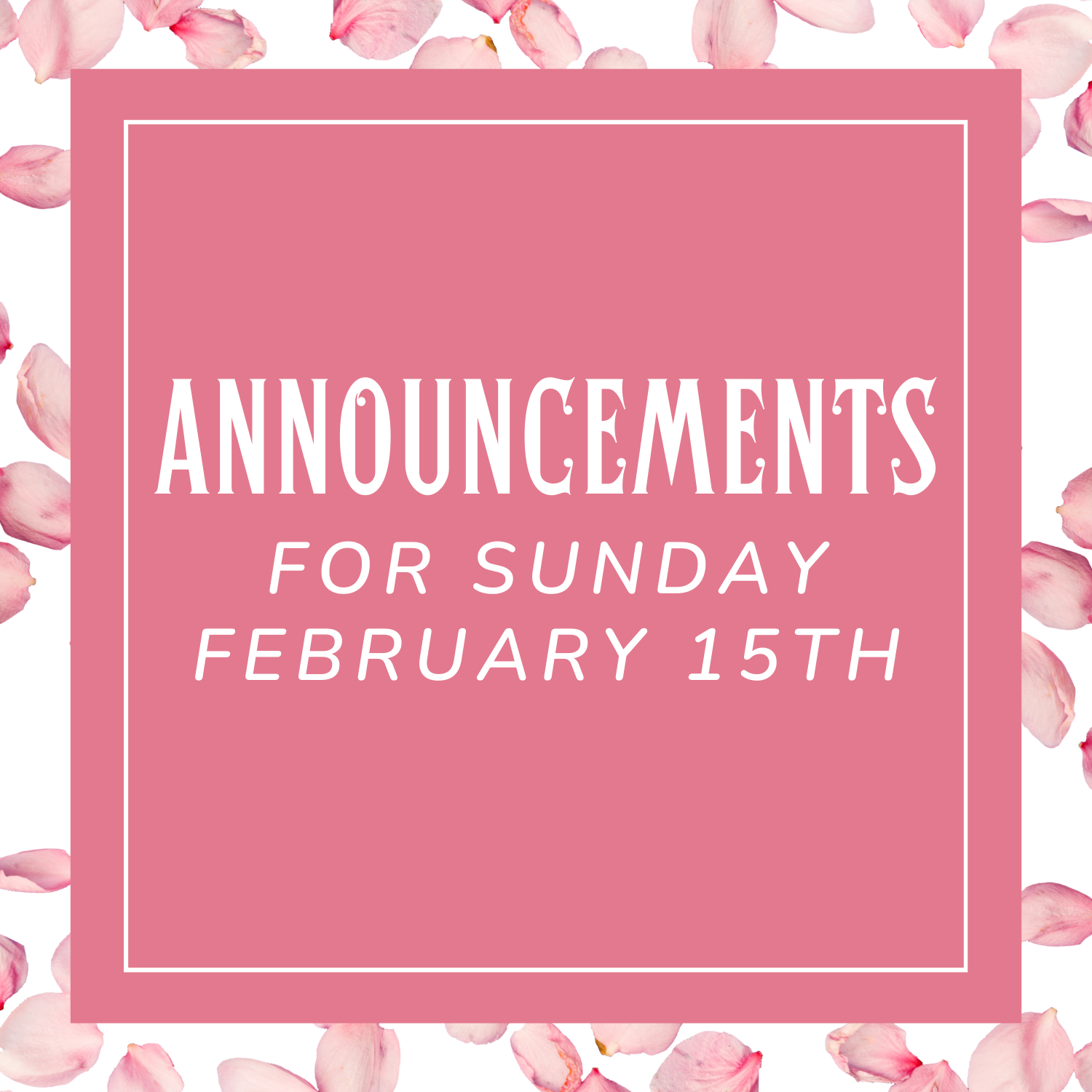 Announcements for Feb. 15, 2026