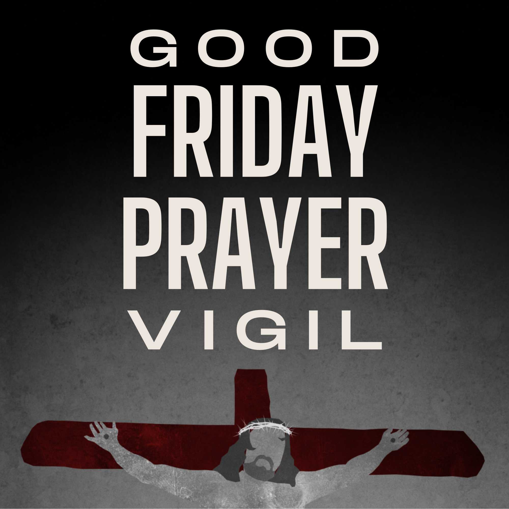 Good Friday Prayer Vigil