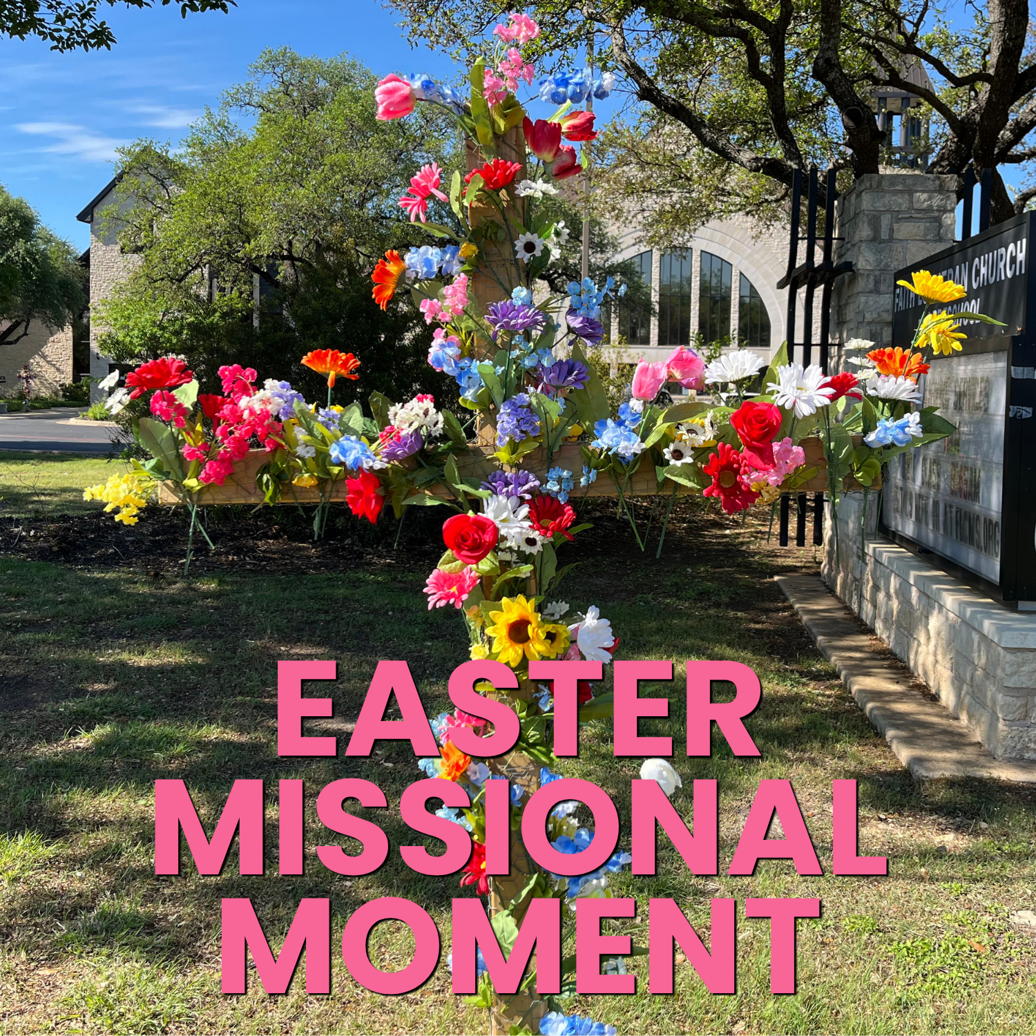 Easter Missional Moment