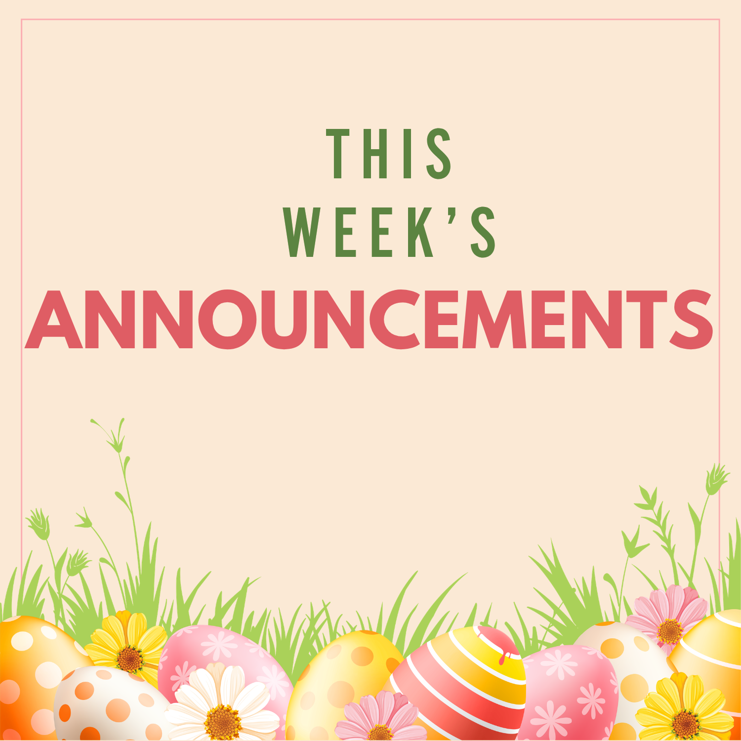 Announcements for April 12