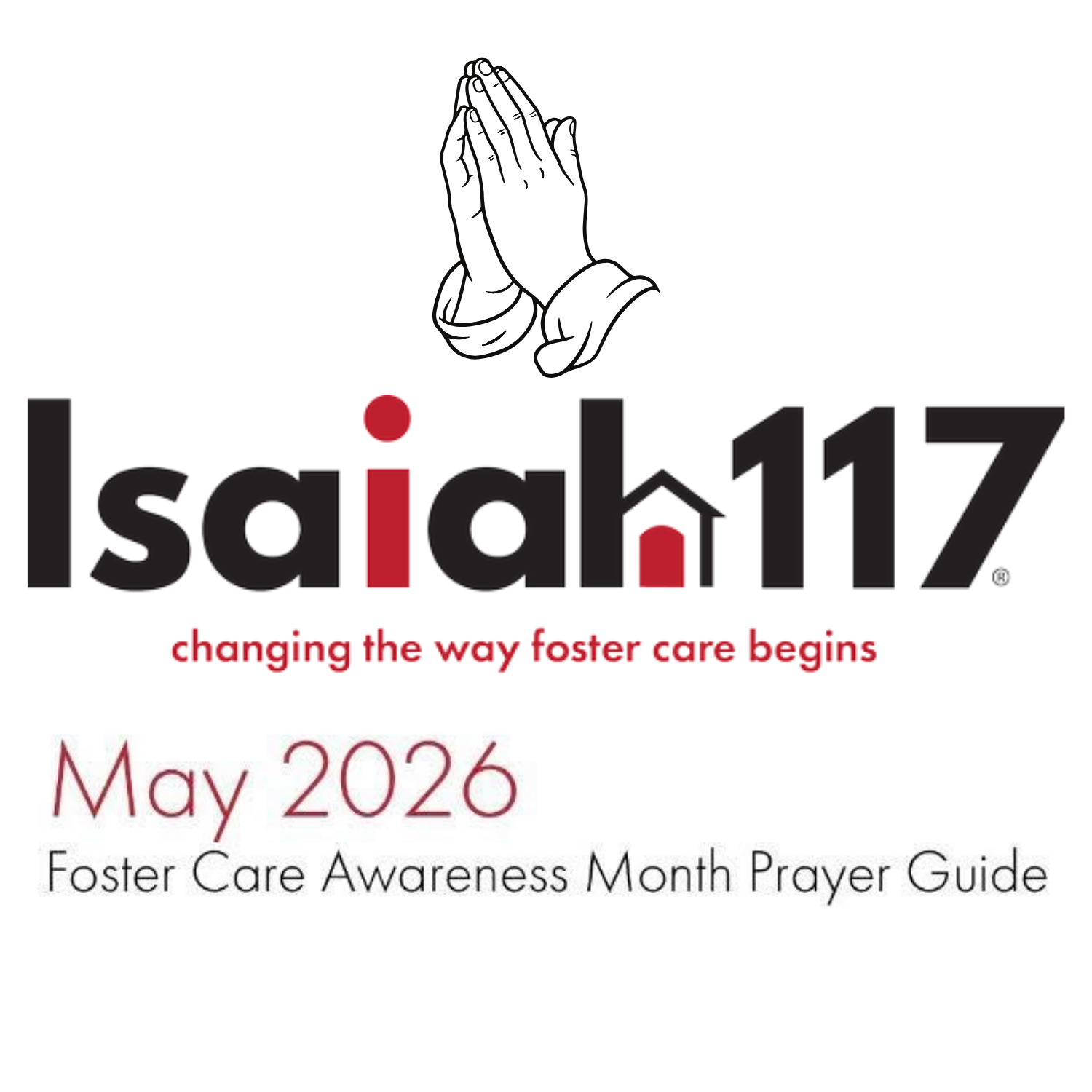 Pray in May for Isaiah 117 House
