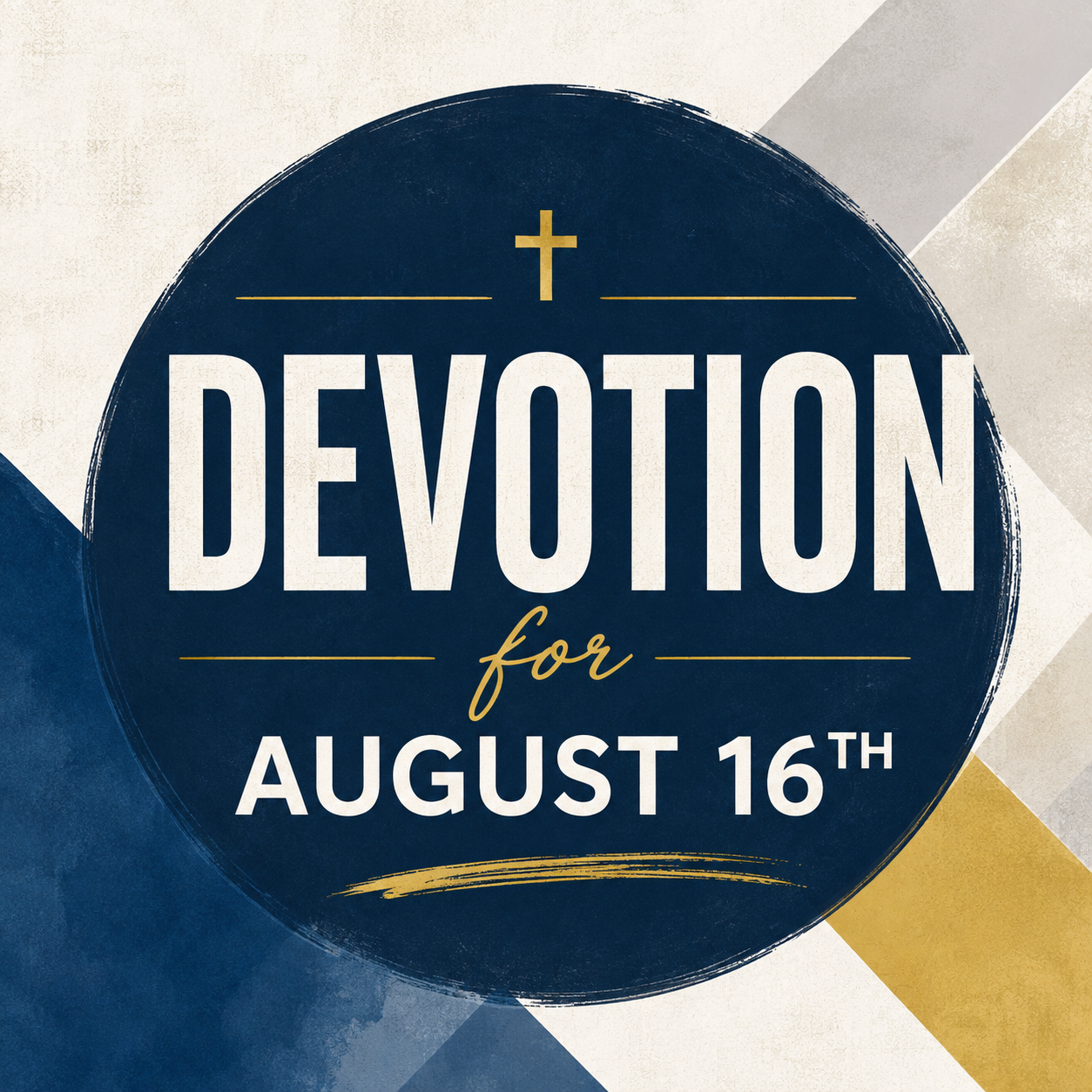 Devotion for August 16